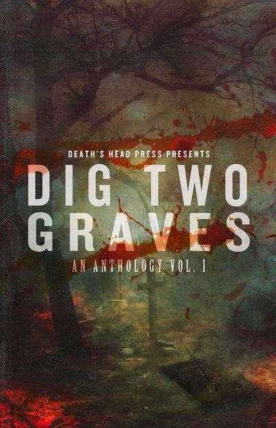 Dig Two Graves