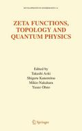 Zeta Functions, Topology and Quantum Physics