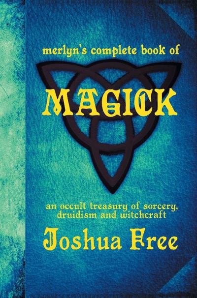 Merlyn’s Complete Book of Magick