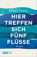 Hier treffen sich fünf Flüsse