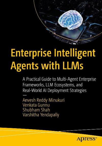 Enterprise Intelligent Agents with LLMs