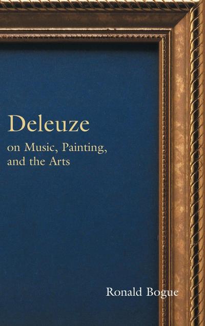 Deleuze on Music, Painting, and the Arts