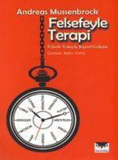 Felsefeyle Terapi; Felsefe Yoluyla Kisisel Gelisim