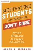 Motivating Students Who Don’t Care