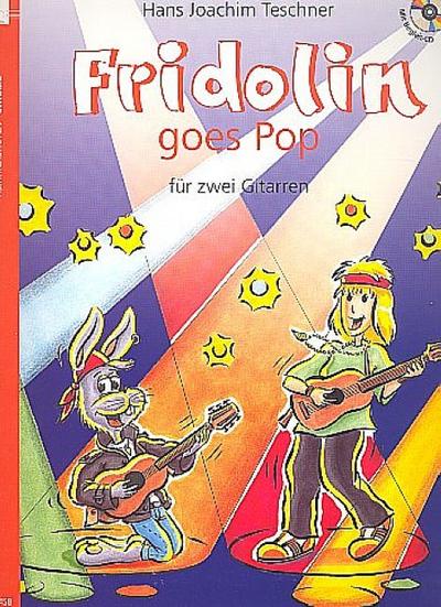 Fridolin goes Pop, für 2 Gitarren, Spielpartitur, m. Audio-CD. Bd.1