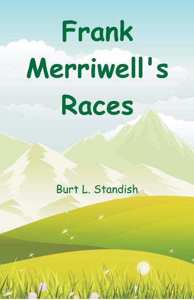 Frank Merriwell’s Races