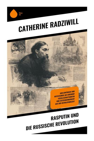 Rasputin und die Russische Revolution