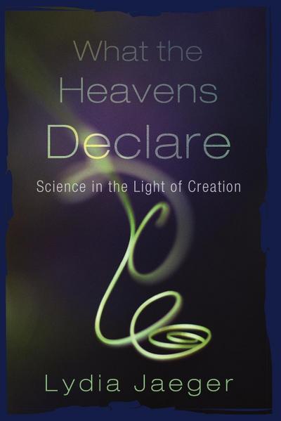 What the Heavens Declare