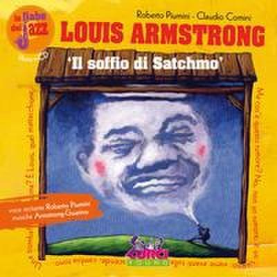 Louis Amstrong. Il soffio di Satchmo. Le fiabe del jazz