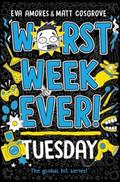 Worst Week Ever! Tuesday