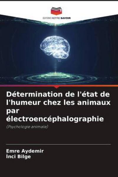 Détermination de l’état de l’humeur chez les animaux par électroencéphalographie