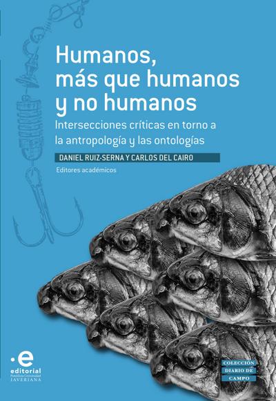 Humanos, más que humanos y no humanos