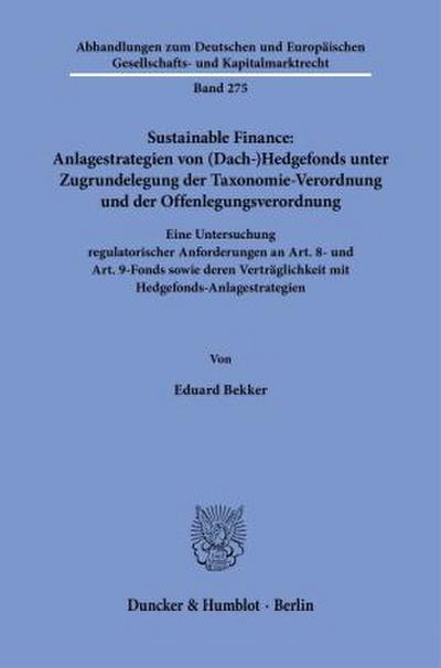 Sustainable Finance: Anlagestrategien von (Dach-)Hedgefonds unter Zugrundelegung der Taxonomie-Verordnung und der Offenlegungsverordnung