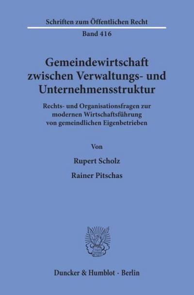 Gemeindewirtschaft zwischen Verwaltungs- und Unternehmensstruktur.