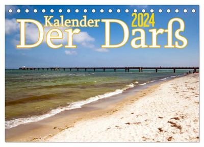 Der Darß Kalender (Tischkalender 2024 DIN A5 quer), CALVENDO Monatskalender