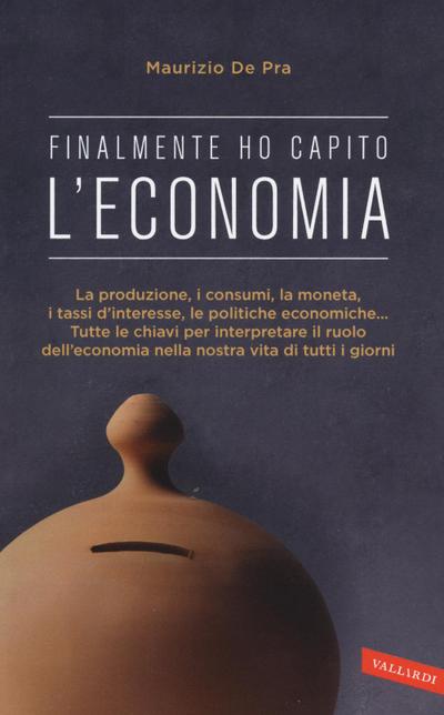 Finalmente ho capito l’economia