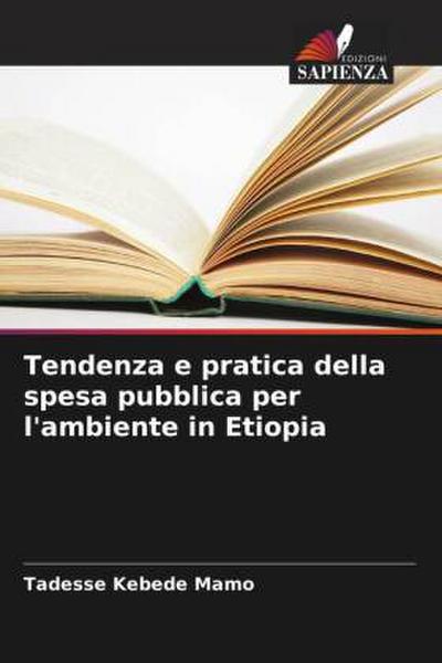 Tendenza e pratica della spesa pubblica per l’ambiente in Etiopia
