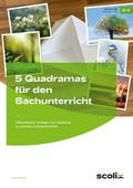 5 Quadramas für den Sachunterricht