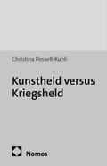 Kunstheld versus Kriegsheld