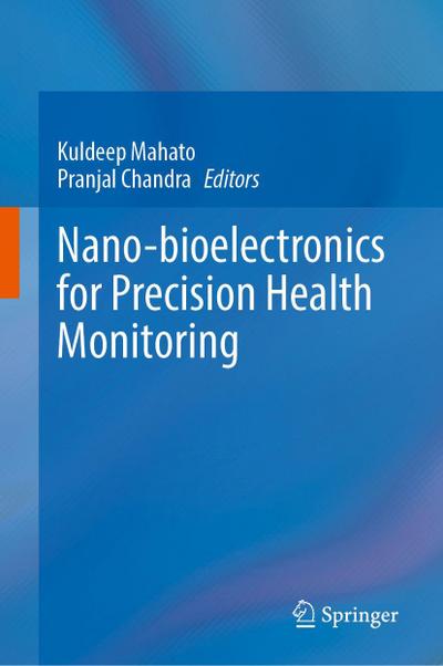 Nano-bioelectronics for Precision Health Monitoring