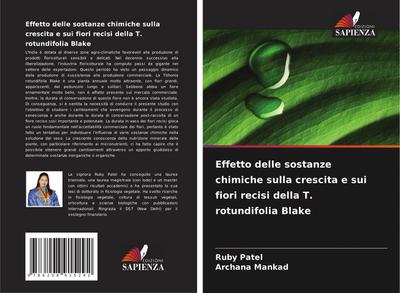 Effetto delle sostanze chimiche sulla crescita e sui fiori recisi della T. rotundifolia Blake