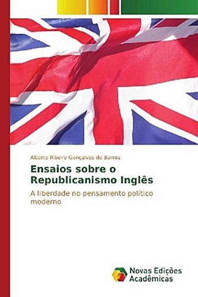 Ensaios sobre o Republicanismo Inglês