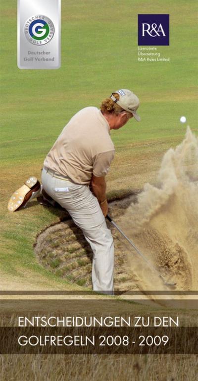 Entscheidungen zu den Golfregeln 2008-2009