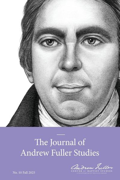 The Journal of Andrew Fuller Studies 10 (Fall 2025)