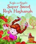 Kayla and Kugel’s Super Sweet Rosh Hashanah