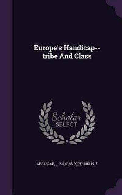 Europe’s Handicap--tribe And Class