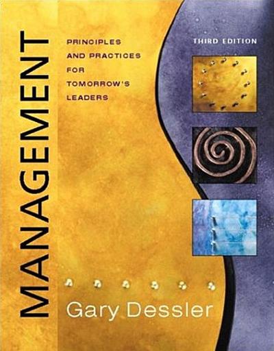 Management: Principles & Practices for Tomorrow’s Leaders and Student CD: Pri...