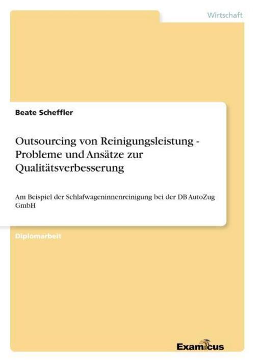 Beate Scheffler / Outsourcing von Reinigungsleistung - Problem ...9783869431376