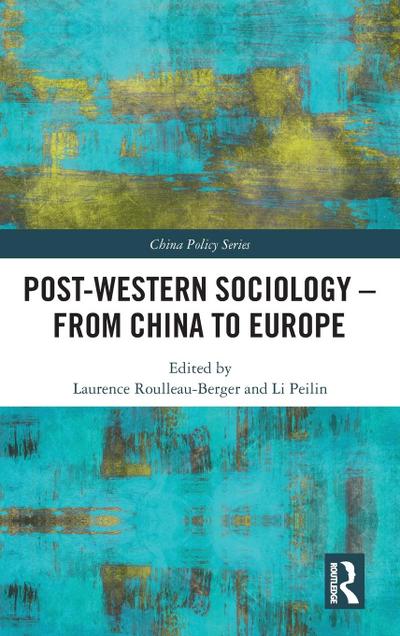 Post-Western Sociology - From China to Europe