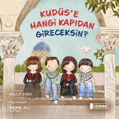 Kudüse Hangi Kapidan Gireceksin