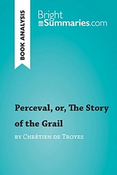 Perceval, or, The Story of the Grail by Chrétien de Troyes (Book Analysis)