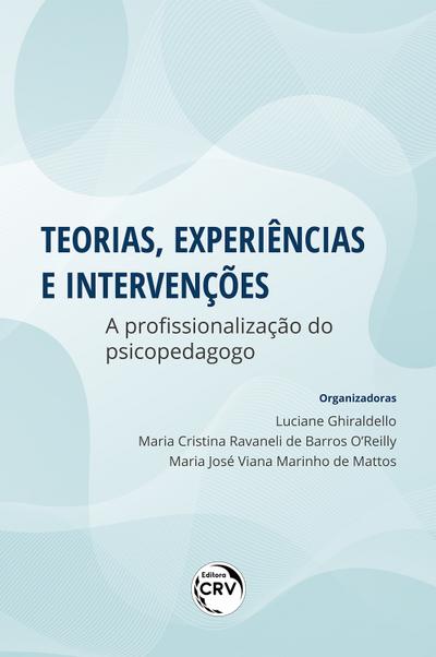 Teorias, experiências e intervenções