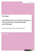 Immobilienpreise. Ist die Entwicklung am österreic