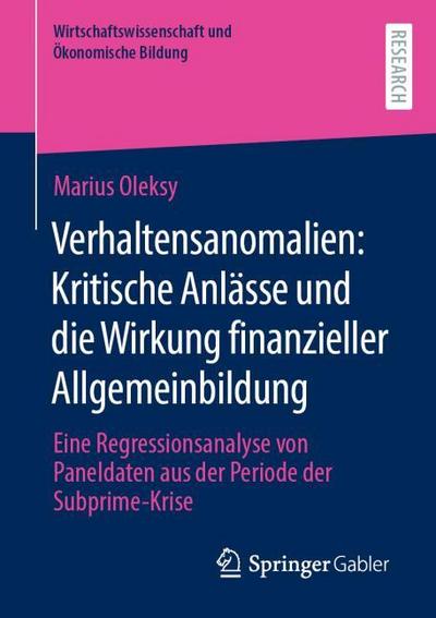 Verhaltensanomalien: Kritische Anlässe und die Wirkung finanzieller Allgemeinbildung