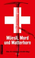 Müesli, Mord und Matterhorn von Paul Ott | Ebook
