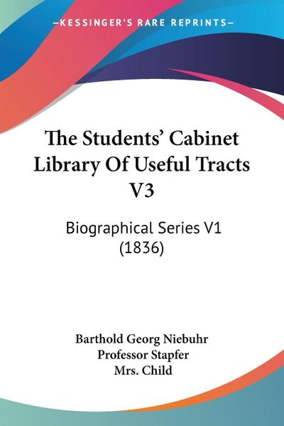 The Students’ Cabinet Library Of Useful Tracts V3