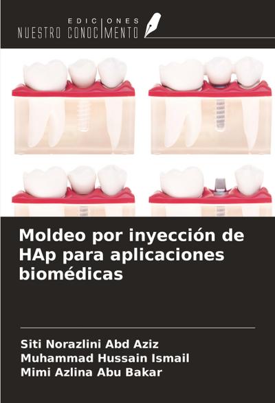 Moldeo por inyección de HAp para aplicaciones biomédicas