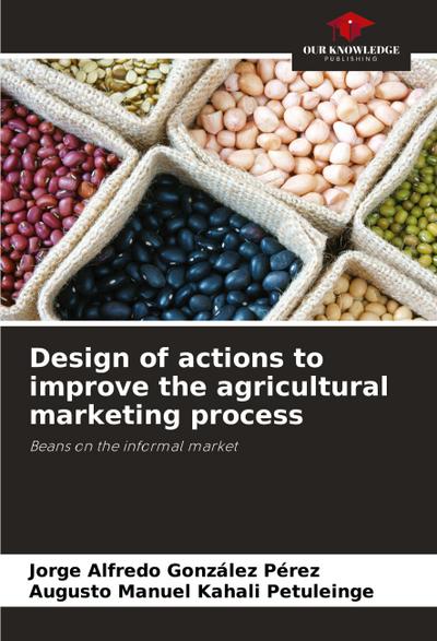 Design of actions to improve the agricultural marketing process