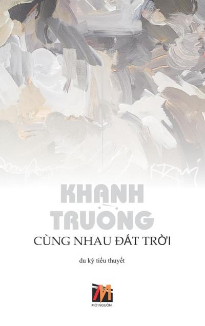 Cùng Nhau &#272;&#7845;t Tr&#7901;i (hardcover)