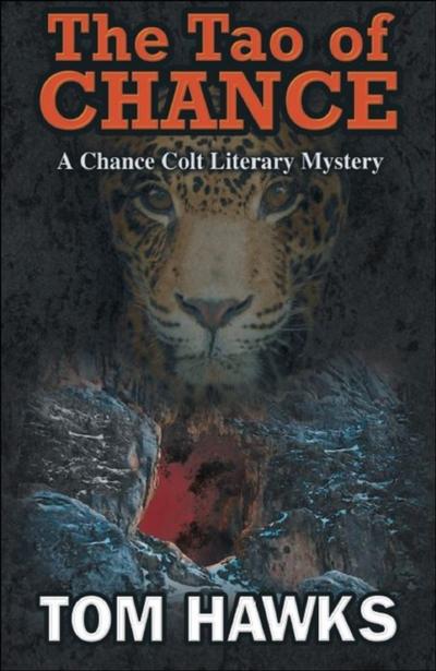 Tao of Chance: A Chance Colt Literary Mystery