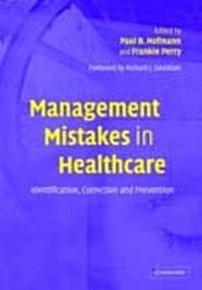 Management Mistakes in Healthcare