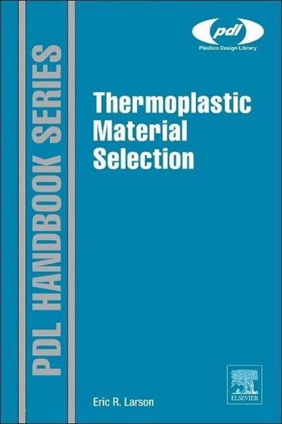 Thermoplastic Material Selection