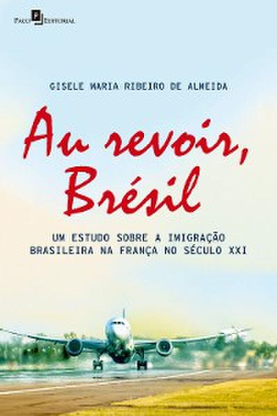 Au revoir, Brésil