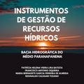 Instrumentos De Gestão De Recursos Hídricos