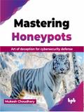 Mastering Honeypots