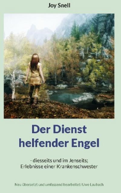 Der Dienst helfender Engel